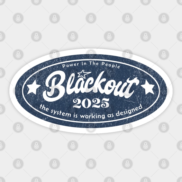 Blackout 2025 Badge Art Power in the People Social Awareness Symbol Sticker by Yesteeyear